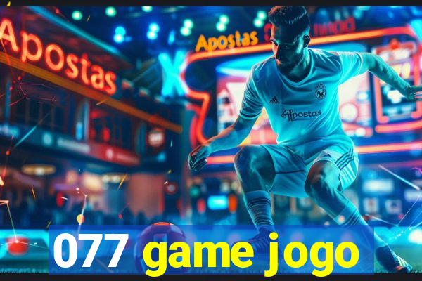 077 game jogo